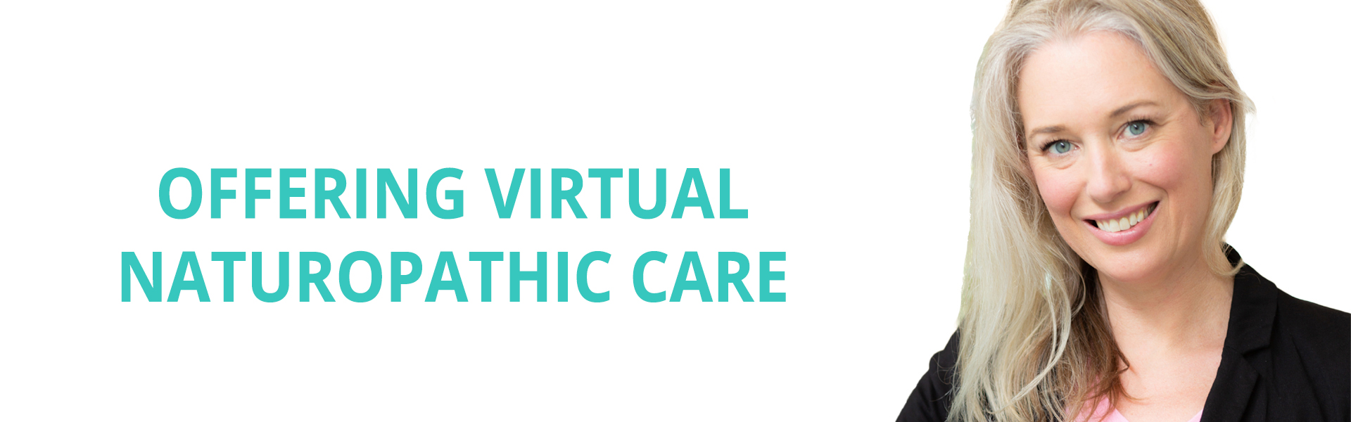 Offering Virtual Naturopathic Care